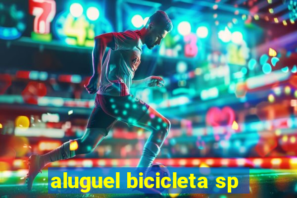 aluguel bicicleta sp